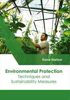 Environmental Protection: Techniques and Sustainability Measures
