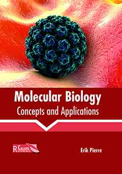 Molecular Biology: Concepts and Applications