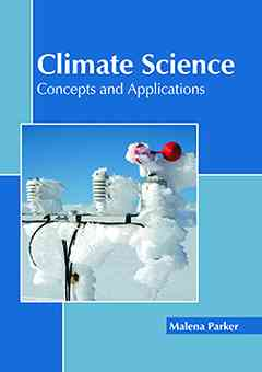 Climate Science: Concepts and Applications