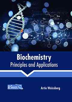 Biochemistry: Principles and Applications