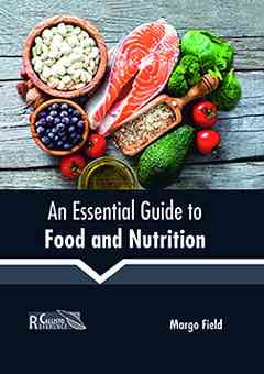 An Essential Guide to Food and Nutrition