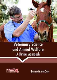 Veterinary Science and Animal Welfare: A Clinical Approach