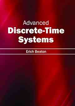 Advanced Discrete-Time Systems