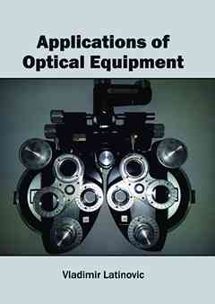 Applications of Optical Equipment