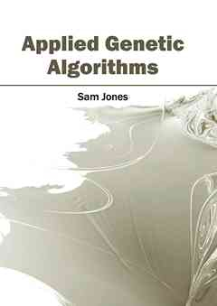 Applied Genetic Algorithms