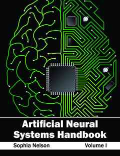 Artificial Neural Systems Handbook: Volume I