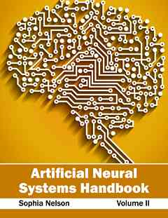 Artificial Neural Systems Handbook: Volume II