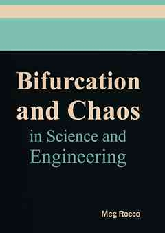 Bifurcation and Chaos in Science and Engineering