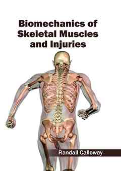 Biomechanics of Skeletal Muscles and Injuries