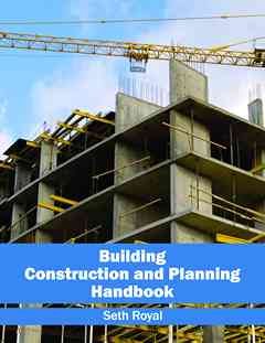 Building Construction and Planning Handbook