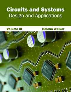 Circuits and Systems: Design and Applications (Volume III)
