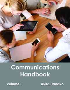 Communications Handbook: Volume I