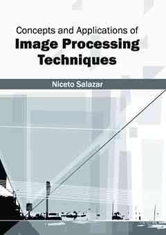 Concepts and Applications of Image Processing Techniques