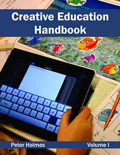 Creative Education Handbook: Volume I