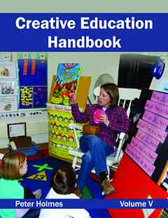 Creative Education Handbook: Volume V