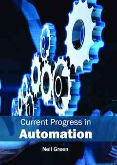 Current Progress in Automation