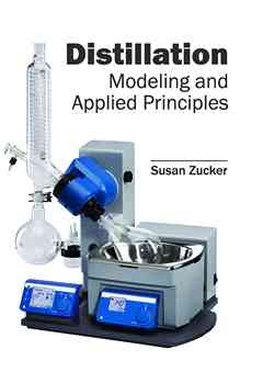 Distillation: Modeling and Applied Principles