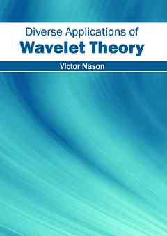 Diverse Applications of Wavelet Theory