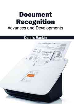 Document Recognition: Advances and Developments
