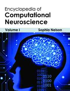 Encyclopedia of Computational Neuroscience: Volume I