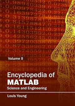 Encyclopedia of MATLAB: Science and Engineering (Volume II)