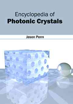 Encyclopedia of Photonic Crystals