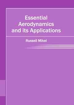 Essential Aerodynamics and Its Applications
