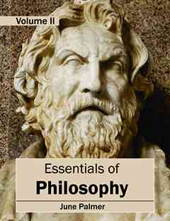 Essentials of Philosophy: Volume II