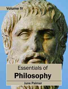 Essentials of Philosophy: Volume IV