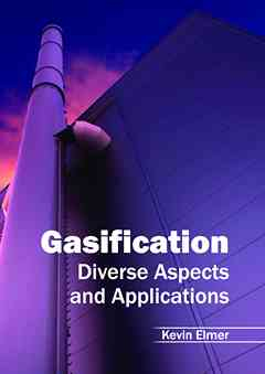Gasification: Diverse Aspects and Applications