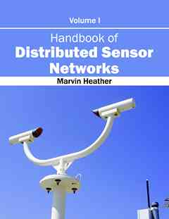Handbook of Distributed Sensor Networks: Volume I