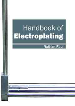 Handbook of Electroplating