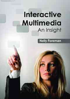 Interactive Multimedia: An Insight