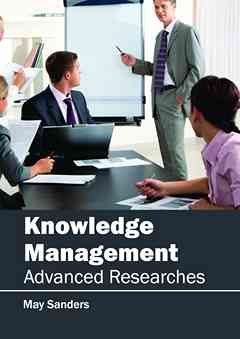 Knowledge Management: Advanced Researches