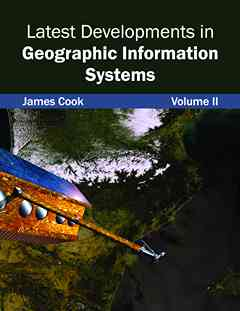 Latest Developments in Geographic Information Systems: Volume II