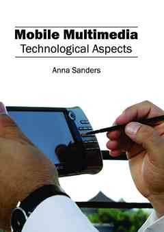 Mobile Multimedia: Technological Aspects