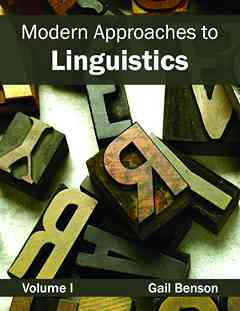 Modern Approaches to Linguistics: Volume I