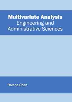 Multivariate Analysis: Engineering and Administrative Sciences