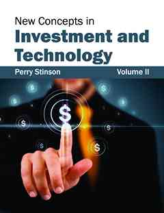 New Concepts in Investment and Technology: Volume II