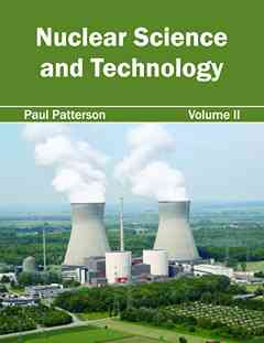 Nuclear Science and Technology: Volume II