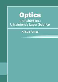 Optics: Ultrashort and Ultraintense Laser Science