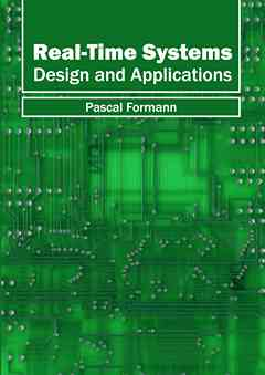 Real-Time Systems: Design and Applications