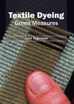 Textile Dyeing: Green Measures