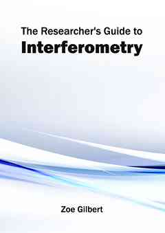 Researcher's Guide to Interferometry