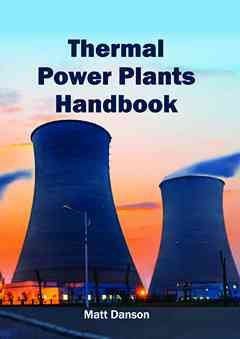 Thermal Power Plants Handbook