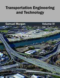 Transportation Engineering and Technology: Volume IV