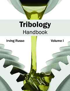 Tribology Handbook: Volume I