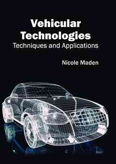 Vehicular Technologies: Techniques and Applications