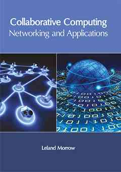 Collaborative Computing: Networking and Applications