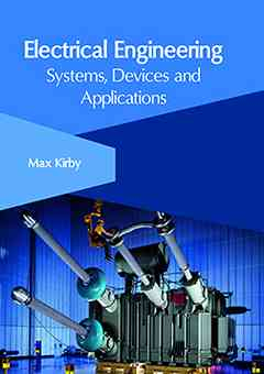 Electrical Engineering: Systems, Devices and Applications